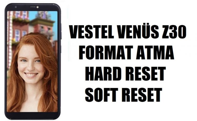 Vestel Venüs V6 Format Atma Nasıl Yapılır?