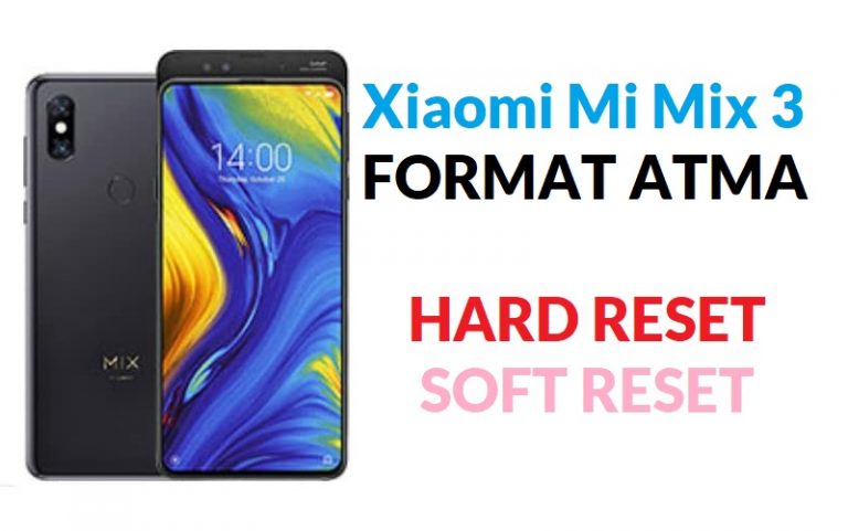 Xiaomi Mi Mix 3 format nasıl atılır?