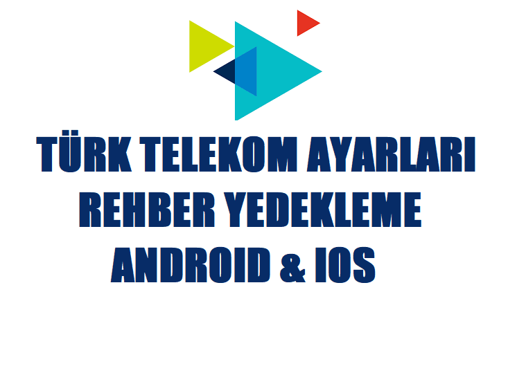 Türk Telekom rehber yedekleme nasıl yapılır? | TT Bulut