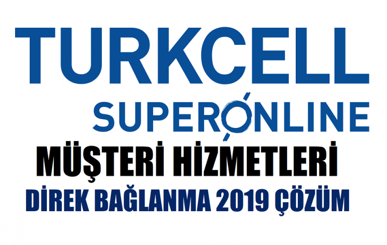 Turkcell Superonline Müşteri Hizmetleri Direk Bağlanma