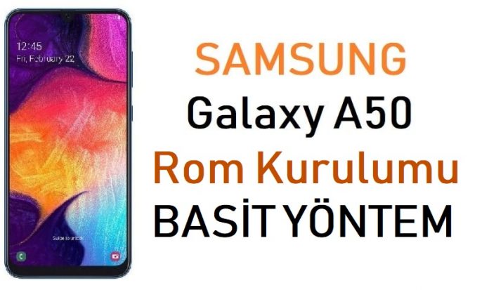 Galaxy A50 Rom yükleme