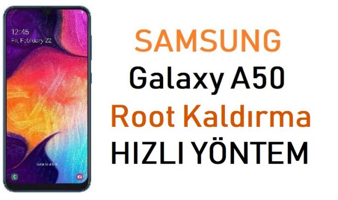 Galaxy A50 Root Kaldırma