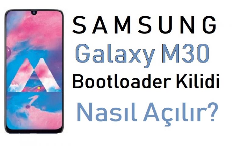 Samsung Galaxy M30 bootloader kilidi nasıl açılır?