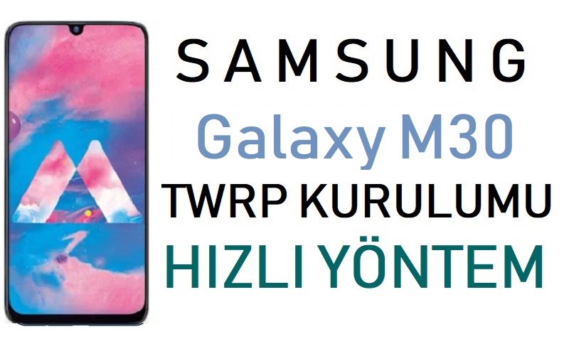 Galaxy M30 TWRP kurulumu