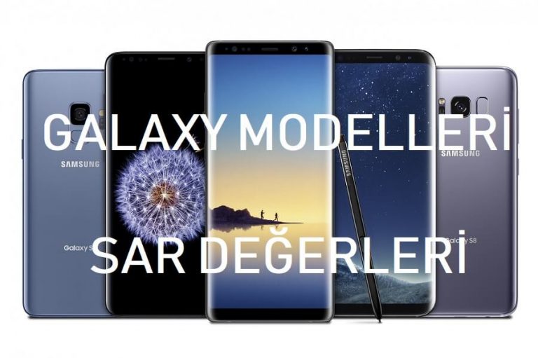 Samsung Galaxy modelleri SAR değerleri