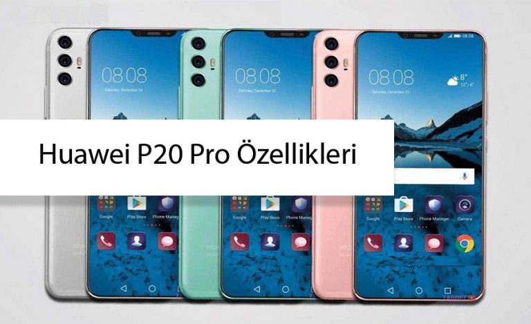 Merakla beklenen Huawei P20 Pro’nun özellikleri ortaya çıktı